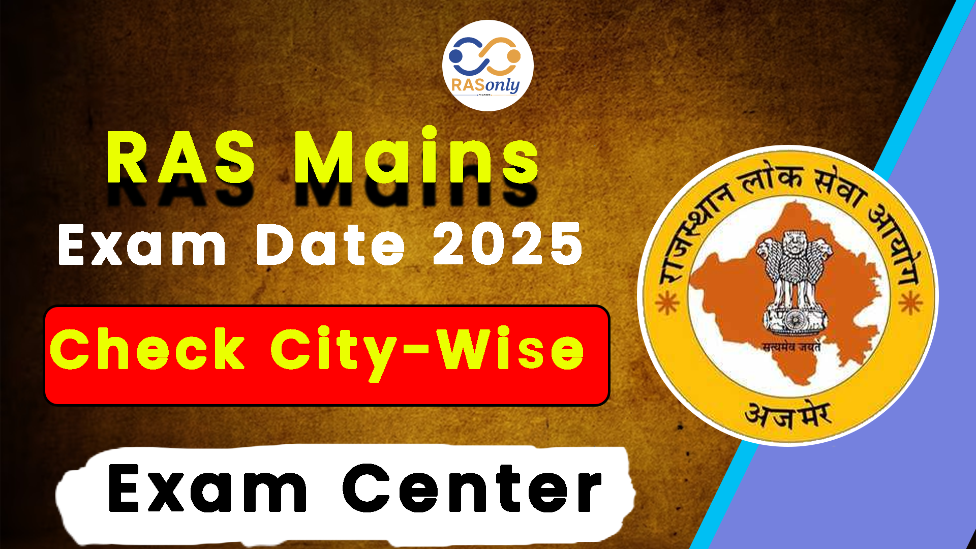 RAS Mains Exam Date 2025: Check City-Wise Exam Center