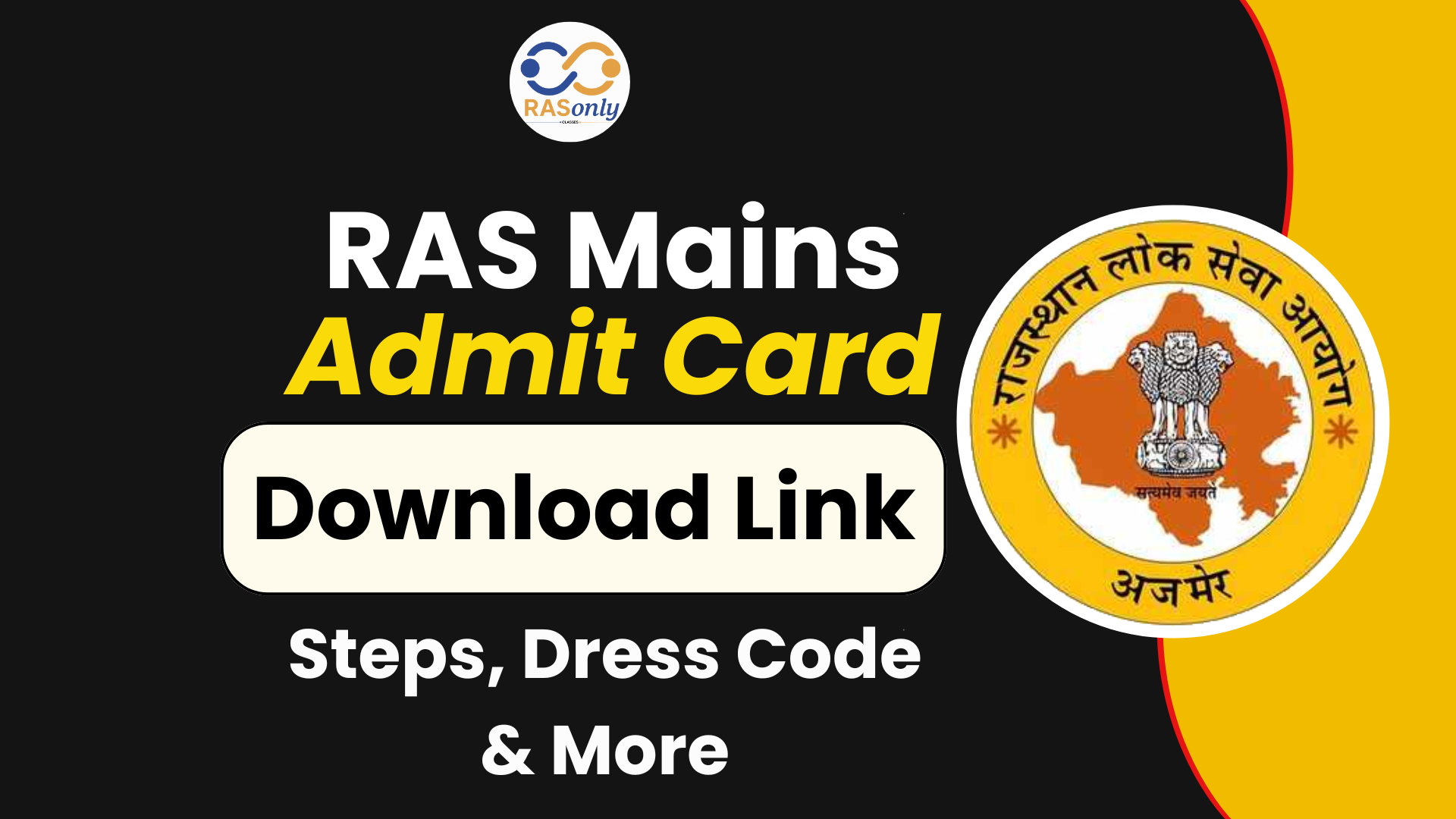 RAS Mains Admit Card Download Link - Steps, Dress Code & More